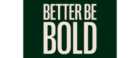 BETTER BE BOLD DE