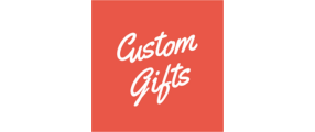 Custom Gifts