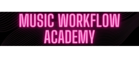 Music Workflow Academy