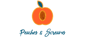 Peaches and Screams