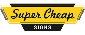 Super Cheap Signs