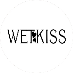 WETKISS